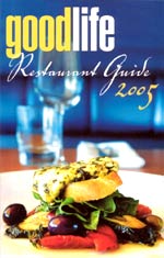 Good Life Queensland Restaurant Guide 2005